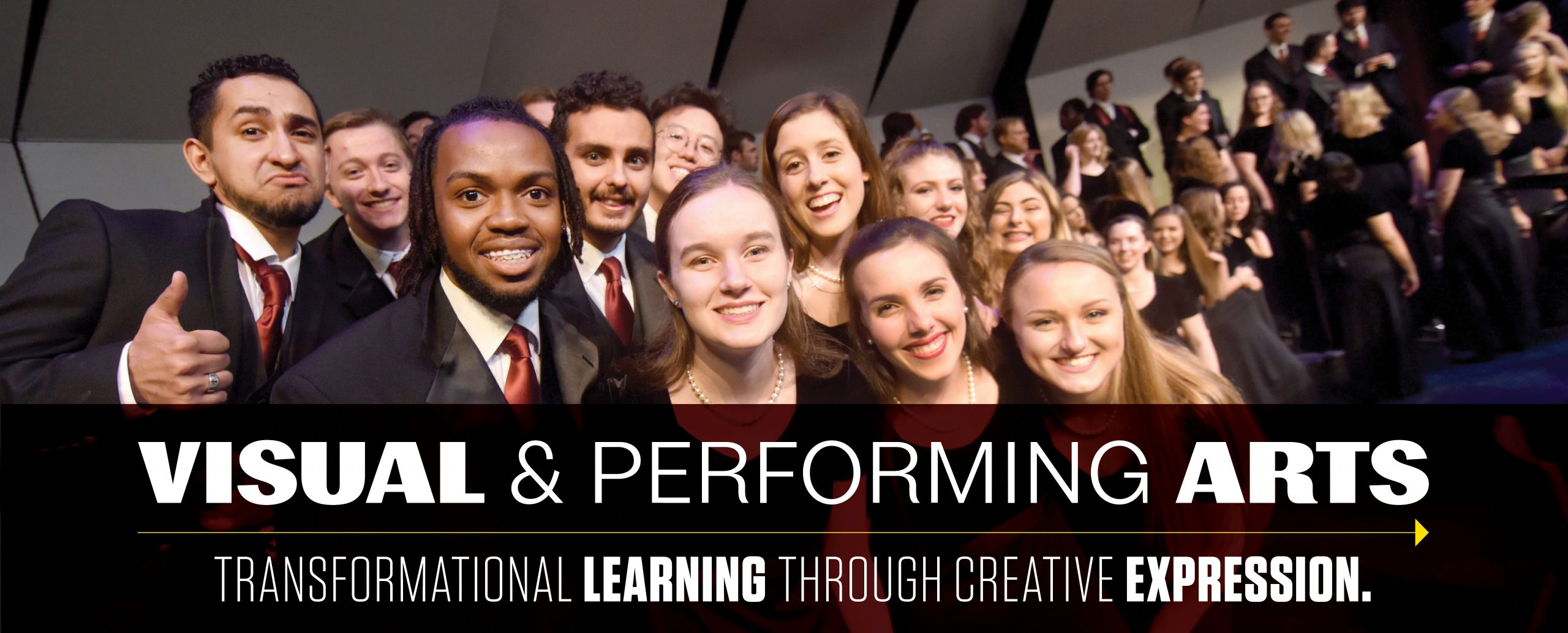 Group of Choral Activities students posing together with a graphic displayed over reading "Visual & Performing; Transformational Learning through Creative Expression"