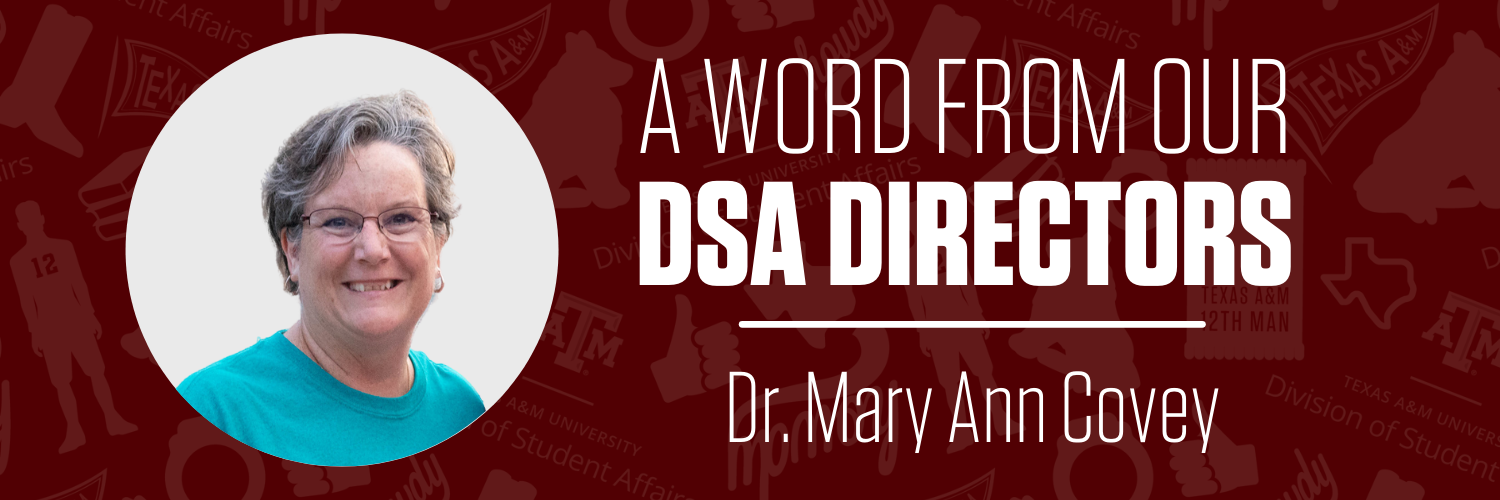 A Word From Our DSA Directors - Dr. Mary Ann Covey