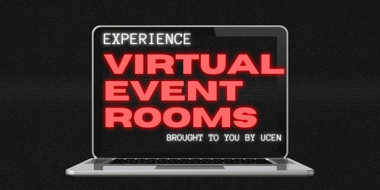 Experience virtual event rooms brought to you by UCEN