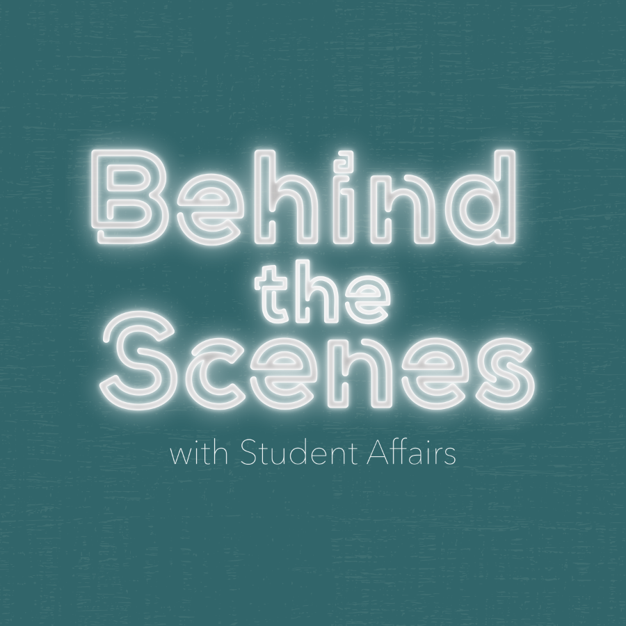 Behind the Scenes with Student Affairs graphic