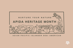 Nurture your nature. Asian Pacific Islander Desi American (APIDA) heritage month.