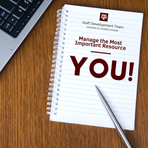 Manage the most important resource: you!
