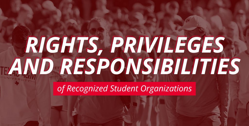 Rights, privileges, and responsibilities of recognized student organizations