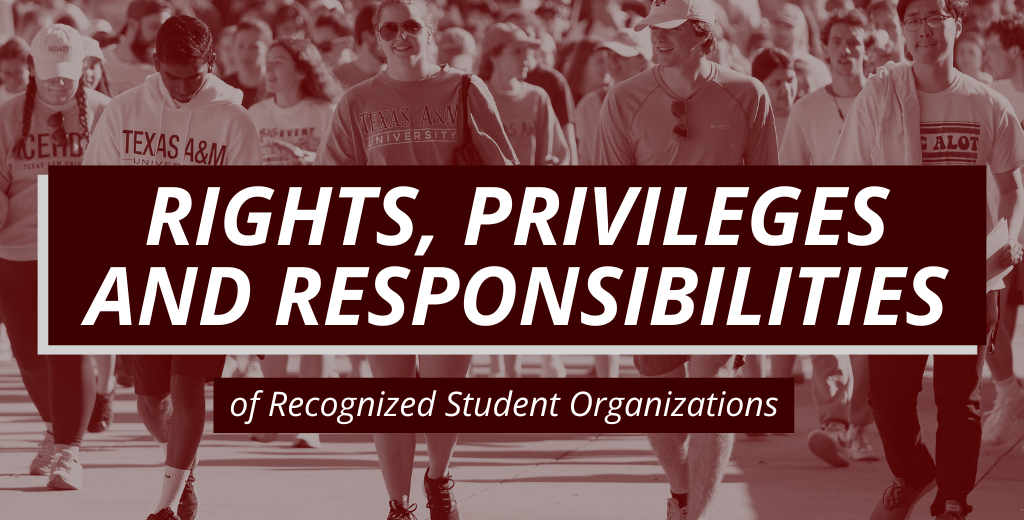 Rights, privileges, and responsibilities of recognized student organizations